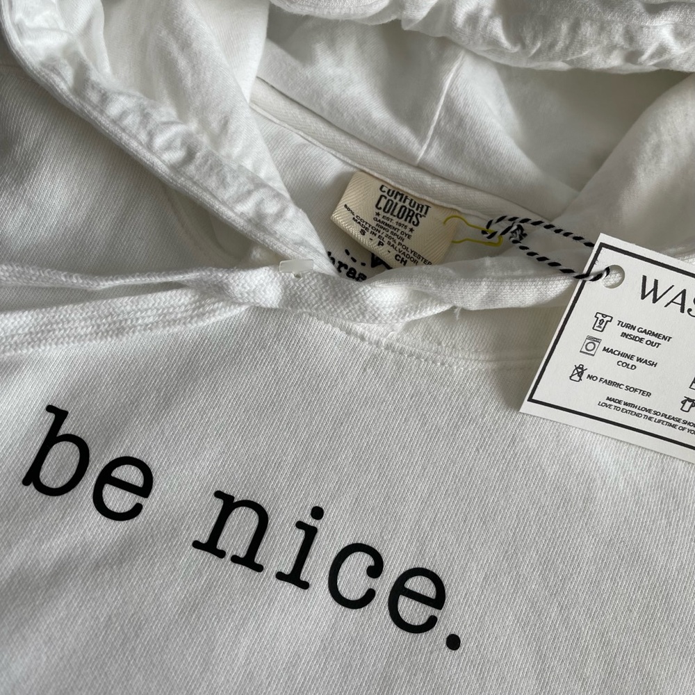 Be Nice Hoodie